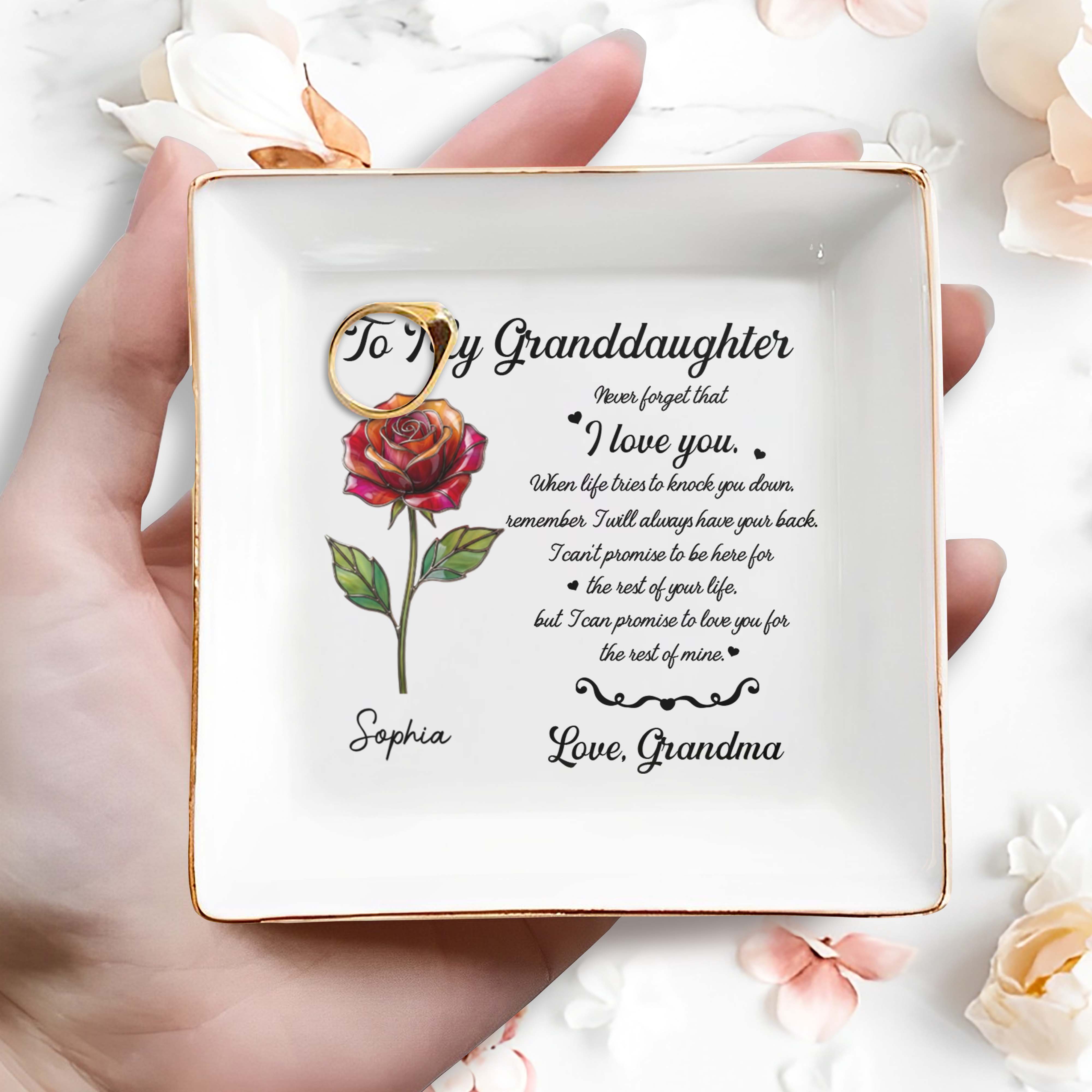 To My Granddaughter Never Forget That I Love You Rose Flower - Personalized Custom Jewelry Dish, Square Ceramic Dish - GDT670_SCRD