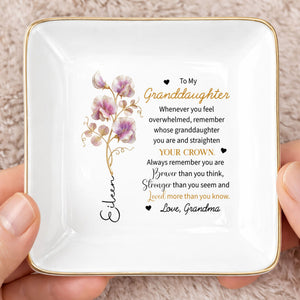 To My Granddaughter Straighten Your Crown Birth Month Flower Jewelry Holder - Personalized Custom Jewelry Dish, Square Ceramic Dish - GDT721_SCRD