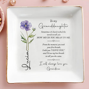 To My Granddaughter How Much You Mean To Me Birth Flower - Personalized Custom Jewelry Dish, Square Ceramic Dish - GDT727_SCRD