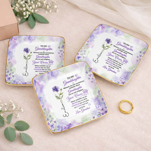 To My Granddaughter Straighten Your Crown With Purple Flower - Personalized Custom Jewelry Dish, Ceramic Dish, Square Shape - GDT730_SCRF