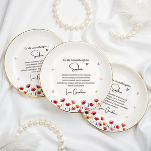 To My Granddaughter Always Remember You Are Special With Birth Month Flowers - Personalized Custom Jewelry Dish, Ceramic Dish, Round Shape - GDT735_RCRF