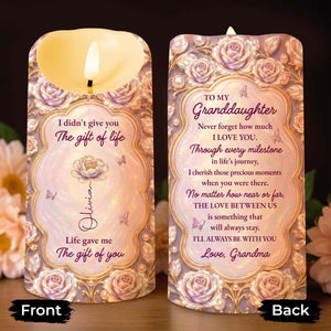 I Didn't Give You The Gift Of Life Rose Butterfly - Personalized Custom LED Candle - GDT781_LECA
