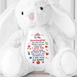 To My Granddaughter Even When I Am Not Close By Hearts Flowers - Personalized Stuffed Bunny - GDT799_BUN