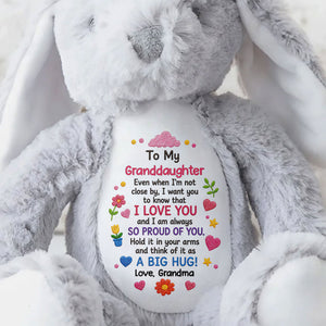 To My Granddaughter Even When I Am Not Close By Hearts Flowers - Personalized Stuffed Bunny - GDT799_BUN