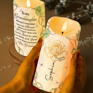 To My Granddaughter Always Remember Braver Stronger Smarter Rose And Butterflies - Personalized Custom LED Candle - GDT813_LECA