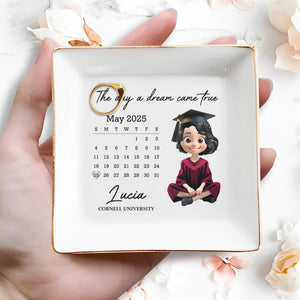 The Day A Dream Came True, Graduation Cap And Calendar - Personalized Custom Jewelry Dish, Square Ceramic Dish - GRAD027_SCRD