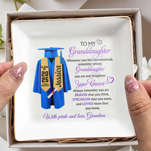 To My Granddaughter, Whenever You Feel Overwhelmed, Graduation Robe And Diploma - Personalized Custom Jewelry Dish, Square Ceramic Dish - GRAD317_SCRD