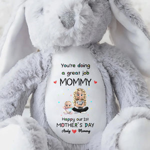 You're Doing A Great Job Mommy, Happy Our 1st Mother's Day - Personalized Stuffed Bunny - GRK034_BUN