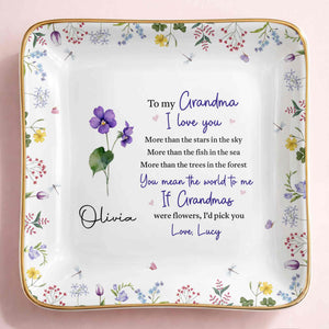 To My Grandma, I Love You, Flower Design - Personalized Custom Jewelry Dish, Ceramic Dish, Square Shape - GRM105_SCRF
