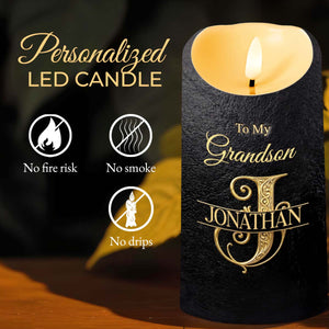 To My Grandson Always Remember You Are Capable Of Greatness Initial Custom - Personalized Custom LED Candle - GSN091_LECA