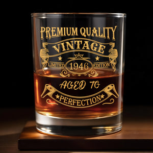 Premium Quality Vintage Limited Edition Aged To Perfection - Personalized Custom Whiskey Glass - HIM007_RWG
