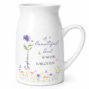A Beautiful Soul Is Never Forgotten Wildflowers And Butterflies - Personalized Ceramic Flower Vase