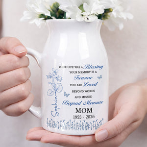 Your Life Was A Blessing Memorial Birth Month Flower Mom - Personalized Ceramic Flower Vase