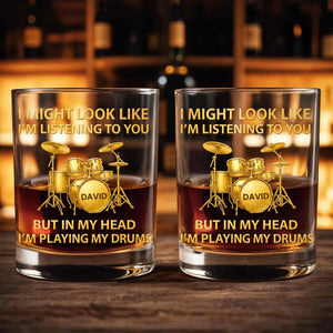 I Might Look Like I'm Listening Drum Set Musician Gift - Personalized Custom Whiskey Glass - HOB102_RWG