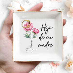 Hija De Mi Madre - Personalized Custom Jewelry Dish - HS008_SCRD