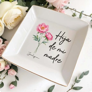 Hija De Mi Madre - Personalized Custom Jewelry Dish - HS008_SCRD