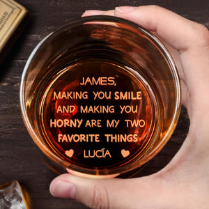 Making You Smile And Bringing You Joy, Favorite Things With Hearts - Personalized Engraved Whiskey Glass - HSB016_EWG