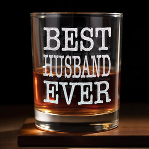 Best Husband Ever - Personalized Custom Whiskey Glass - HSB070_RWG