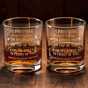 I Promise To Always Be By Your Side Naughty Heart Design - Personalized Custom Whiskey Glass - HSB129_RWG