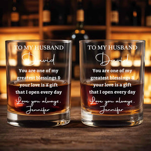 To My Husband Greatest Blessings Love Is A Gift Script Design - Personalized Custom Whiskey Glass - HSB142_RWG