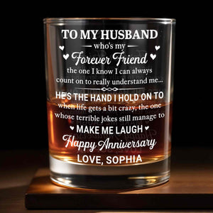 To My Husband Forever Friend Hearts Happy Anniversary - Personalized Custom Whiskey Glass - HSB144_RWG