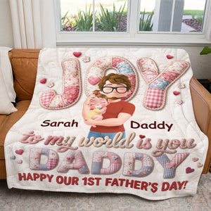 Joy To My World Is Daddy Personalized Fleece Blanket