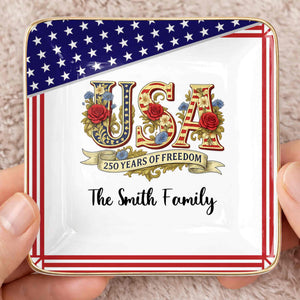 250 Years Of Freedom With Flag And Flowers - Personalized Custom Jewelry Dish, Ceramic Dish, Square Shape - INDE027_SCRF