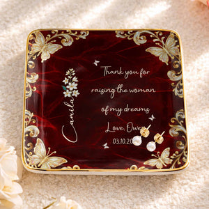 Thank You For Raising The Woman Of My Dreams Flower Butterfly - Personalized Custom Jewelry Dish, Ceramic Dish, Square Shape - MOLA008_SCRF