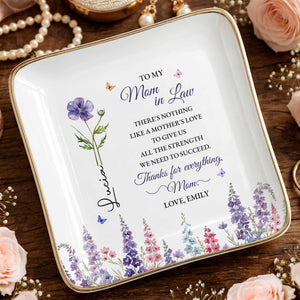 To My Mom In Law There's Nothing Like A Mother's Love Flower Butterfly - Personalized Custom Jewelry Dish, Ceramic Dish, Square Shape - MOLA026_SCRF