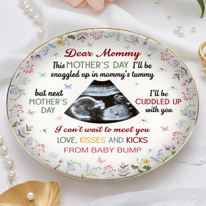 Dear Mommy, Love Kisses And Kicks From Baby Bump - Personalized Custom Jewelry Dish, Ceramic Dish, Round Shape - MOM056_RCRF