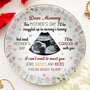 Dear Mommy, Love Kisses And Kicks From Baby Bump - Personalized Custom Jewelry Dish, Ceramic Dish, Round Shape - MOM056_RCRF