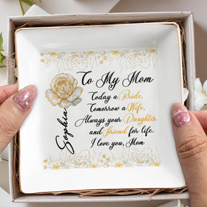 To My Mom, Always Your Daughter, Rose And Flowers - Personalized Custom Jewelry Dish, Square Ceramic Dish - MOM119_SCRD