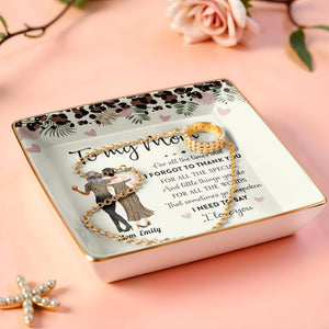 To My Mom, Beautiful Ceramic Square Shaped Dish - Personalized Custom Jewelry Dish, Ceramic Dish, Square Shape - MOM156_SCRF