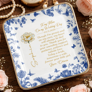 To My Mom On My Wedding Day Flower And Butterfly Ceramic Dish - Personalized Custom Jewelry Dish, Ceramic Dish, Square Shape - MOM197_SCRF