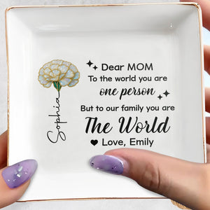 Dear Mom To The World You Are One Person Birth Month Flower - Personalized Custom Jewelry Dish, Square Ceramic Dish - MOM226_SCRD