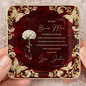 To My Bonus Mom You Didn't Give Me Life Flower Butterfly - Personalized Custom Jewelry Dish, Ceramic Dish, Square Shape - MOM228_SCRF