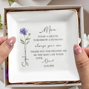 Mom Today A Groom Always Your Son Birth Month Flower - Personalized Custom Jewelry Dish, Square Ceramic Dish - MOM240_SCRD