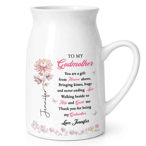 To My Godmother You Are A Gift Heaven Above Birth Month Flowers - Personalized Ceramic Flower Vase