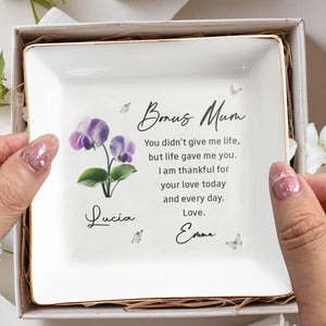 Bonus Mum Life Gave Me You With Flowers And Butterflies - Personalized Custom Jewelry Dish, Square Ceramic Dish - MOM318_SCRD