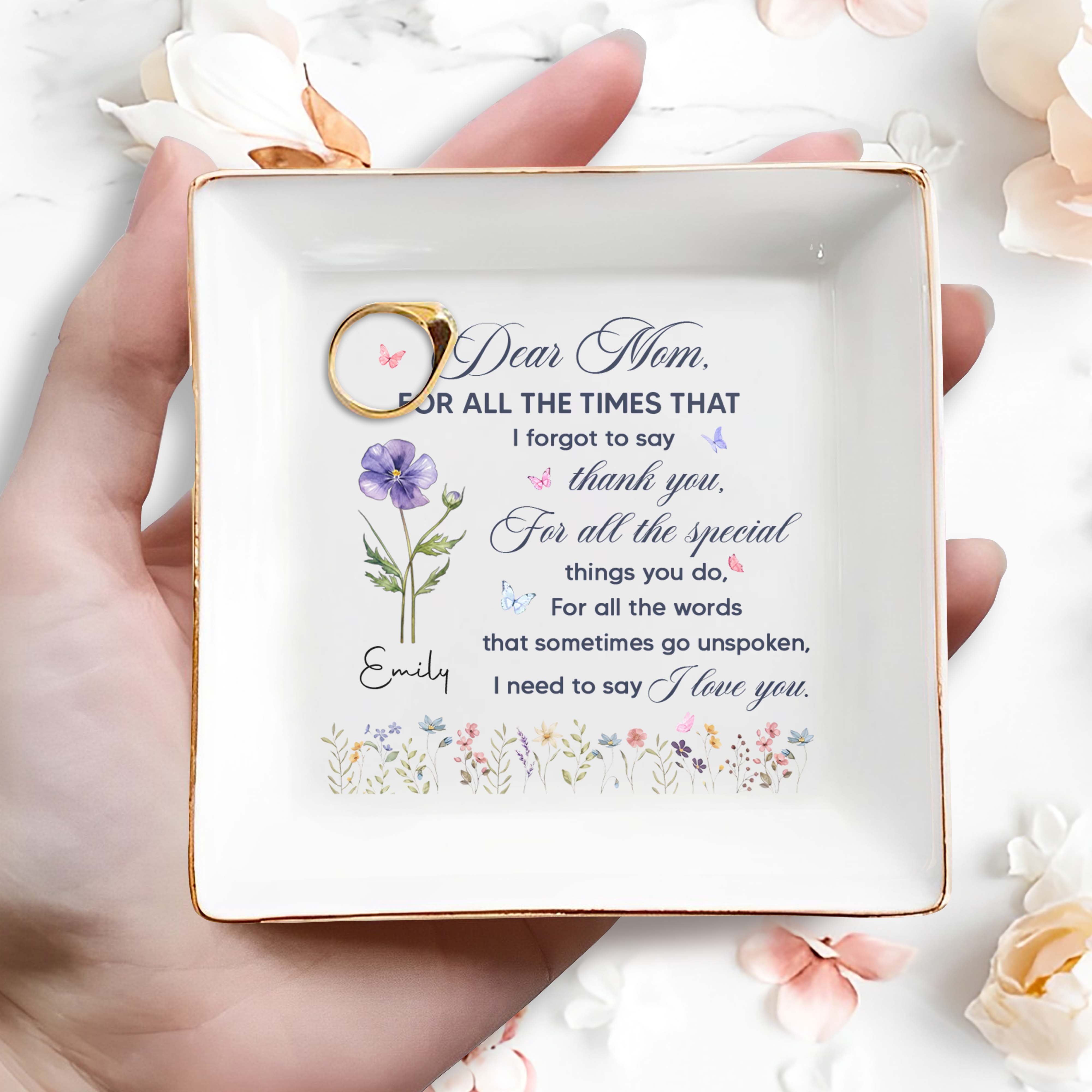 Dear Mom For All The Times Thank You Flowers And Butterflies - Personalized Custom Jewelry Dish, Square Ceramic Dish - MOM368_SCRD