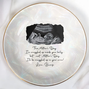 This Mother's Day I'm Snuggled Up Ultrasound Sonogram Photo - Personalized Custom Jewelry Dish, Ceramic Dish, Round Shape - MOM375_RCRF