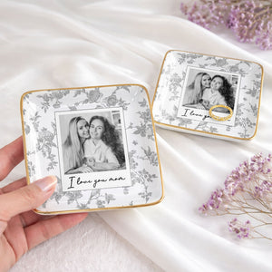I Love You Mom Custom Photo And Floral Pattern - Personalized Custom Jewelry Dish, Ceramic Dish, Square Shape - MOM421_SCRF