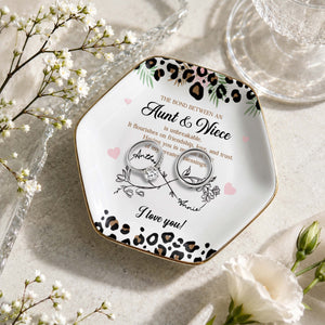 The Bond Between An Aunt And Niece Leopard Print And Flowers - Personalized Custom Jewelry Dish, Ceramic Dish, Hexagonal Shape - NCE014_HECRD