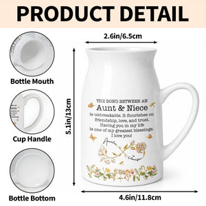 The Bond Between An Aunt & Niece Flowers - Personalized Ceramic Flower Vase