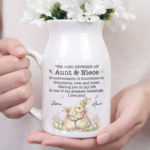 The Bond Between An Aunt And Niece Unbreakable Blessing With Bunnies And Flowers - Personalized Ceramic Flower Vase