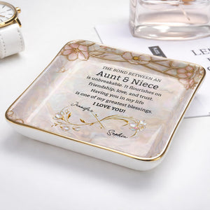 The Bond Between An Aunt And Niece Unbreakable Flowers - Personalized Custom Jewelry Dish, Ceramic Dish, Square Shape - NCE051_SCRF