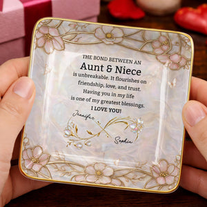 The Bond Between An Aunt And Niece Unbreakable Flowers - Personalized Custom Jewelry Dish, Ceramic Dish, Square Shape - NCE051_SCRF