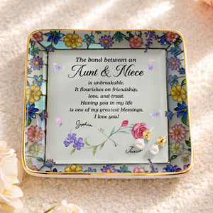The Bond Between An Aunt And Niece Unbreakable With Birth Month Flowers - Personalized Custom Jewelry Dish, Ceramic Dish, Square Shape - NCE060_SCRF