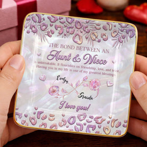 The Bond Between An Aunt And Niece With Custom Birth Month Flowers - Personalized Custom Jewelry Dish, Ceramic Dish, Square Shape - NCE064_SCRF