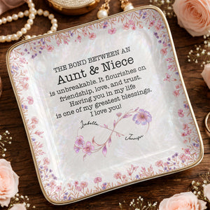 The Bond Between An Aunt And Niece Birth Month Flowers Ceramic - Personalized Custom Jewelry Dish, Ceramic Dish, Square Shape - NCE069_SCRF